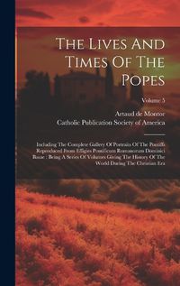 Cover image for The Lives And Times Of The Popes