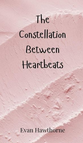 Cover image for The Constellation Between Heartbeats