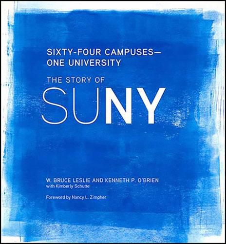 Cover image for Sixty-Four Campuses-One University: The Story of SUNY