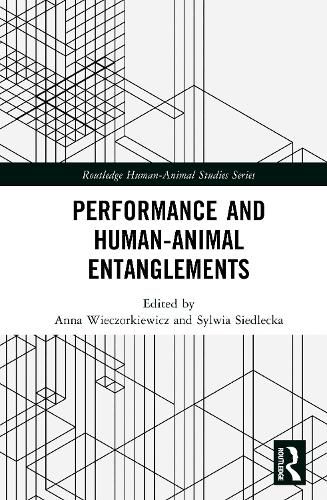 Cover image for Performance and Human-Animal Entanglements