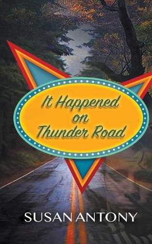 Cover image for It Happened on Thunder Road
