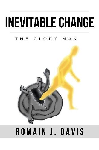 Inevitable Change (The Glory Man)