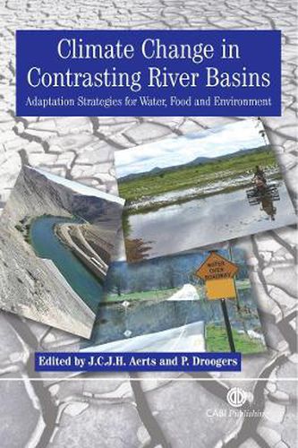 Cover image for Climate Change in Contrasting River Basins: Adaptation Strategies for Water, Food and Environment