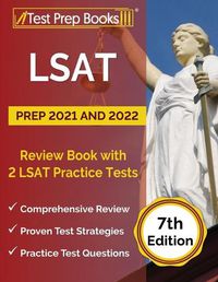 Cover image for LSAT Prep 2021 and 2022: Review Book with 2 LSAT Practice Tests [7th Edition]