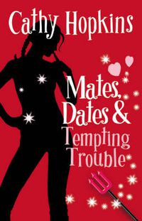 Cover image for Mates, Dates and Tempting Trouble