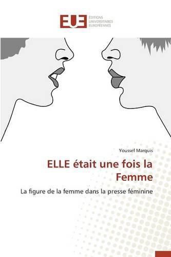 Cover image for Elle Etait Une Fois La Femme