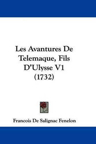 Cover image for Les Avantures De Telemaque, Fils D'Ulysse V1 (1732)