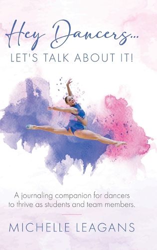 Cover image for Hey Dancers...Let's Talk About It!