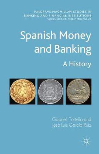 Cover image for Spanish Money and Banking: A History