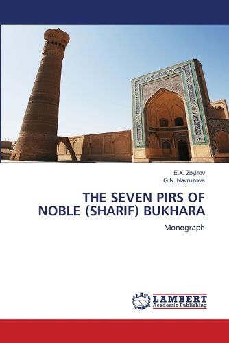 Cover image for The Seven Pirs of Noble (Sharif) Bukhara
