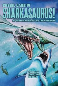 Cover image for Fossil Lake IV: Sharkasaurus!