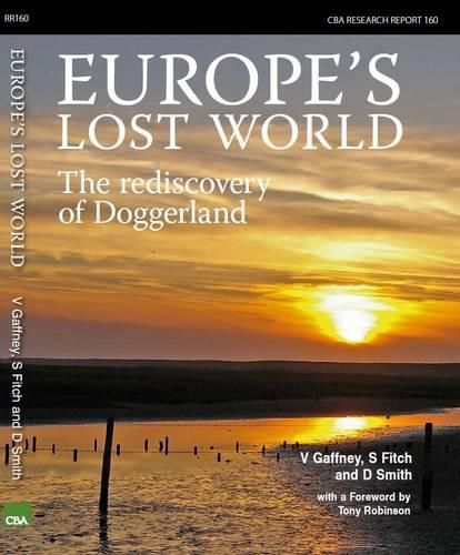 Cover image for Europe's Lost World: The Rediscovery of Doggerland