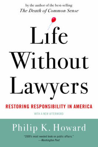 Life without Lawyers: Restoring Responsibility in America