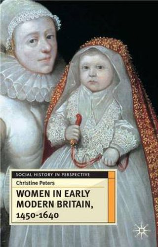 Cover image for Women in Early Modern Britain, 1450-1640