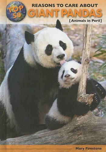 Cover image for Top 50 Reasons to Care about Giant Pandas: Animals in Peril