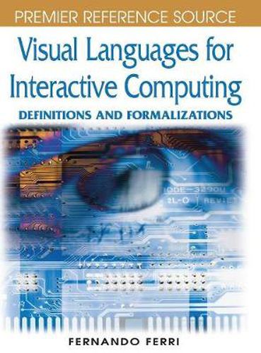 Cover image for Visual Languages for Interactive Computing: Definitions and Formalizations