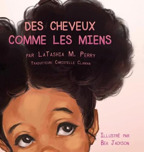 Cover image for Des Cheveux Comme Les Miens