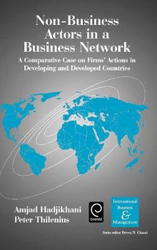 Cover image for Non-Business Actors in a Business Network: A Comparative Case on Firms' Actions in Developing and Developed Countries