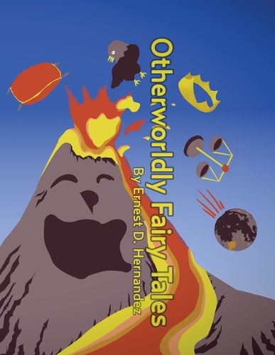 Cover image for Otherworldly Fairy Tales by Ernest D. Hernandez