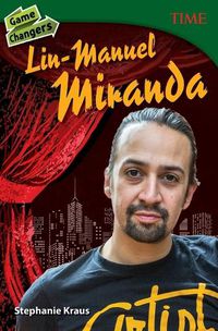 Cover image for Game Changers: Lin-Manuel Miranda