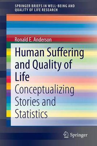 Cover image for Human Suffering and Quality of Life: Conceptualizing Stories and Statistics