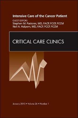 Cover image for Intensive Care of the Cancer Patient, An Issue of Critical Care Clinics