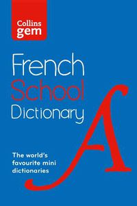 Cover image for French School Gem Dictionary: Trusted Support for Learning, in a Mini-Format