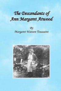 Cover image for The Descendants of Ann Margaret Atwood