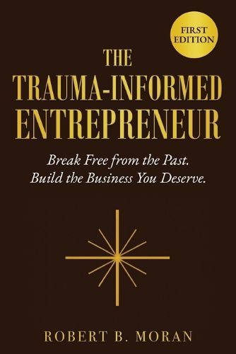 Cover image for The Trauma-Informed Entrepreneur