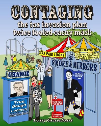 Cover image for Contaging: The tax invasion plan twice fooled carny mark