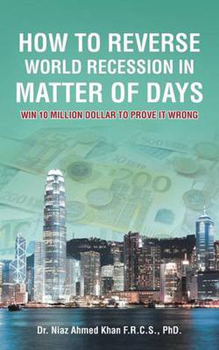 Cover image for How to Reverse World Recession in Matter of Days