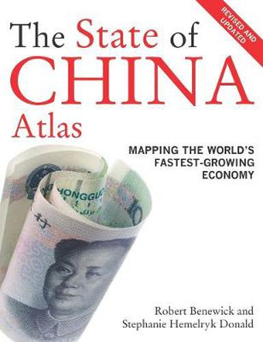 Cover image for The State of China Atlas: Mapping the World's Fastest-Growing Economy