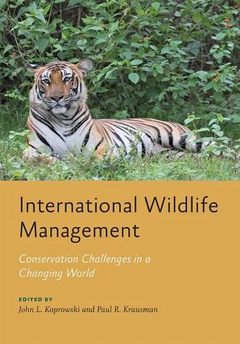 Cover image for International Wildlife Management: Conservation Challenges in a Changing World