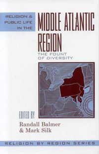 Cover image for Religion and Public Life in the Middle Atlantic Region: Fount of Diversity