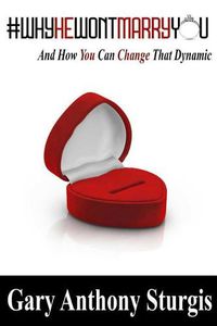 Cover image for #whyhewontmarryyou: And How to Change That Dynamic