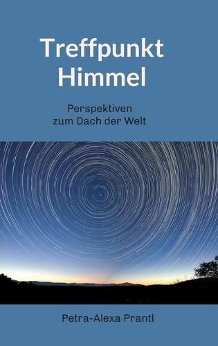 Cover image for Treffpunkt Himmel: Perspektiven vom Dach der Welt