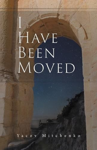 Cover image for I Have Been Moved