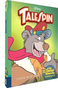 Cover image for Talespin: Flight of the Sky-Raker: Disney Afternoon Adventures Vol. 2