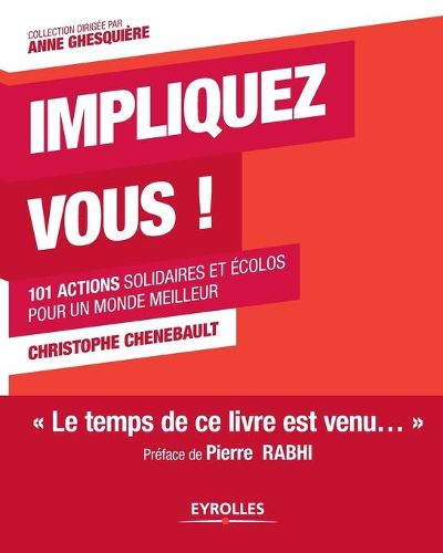 Cover image for Impliquez vous !: 101 actions solidaires et ecolos pour un monde meilleur