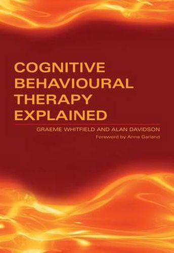 Cover image for Cognitive Behavioural Therapy Explained