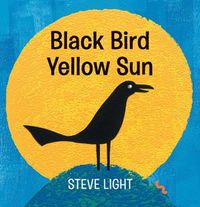 Cover image for Black Bird Yellow Sun