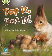 Cover image for Bug Club Phonics Non-Fiction Early Years and Reception Phase 2 Unit 2 Tap It, Pat It