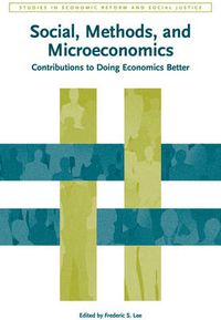 Cover image for Social, Methods, and Microeconomics: Contributions to Doing Economics Better