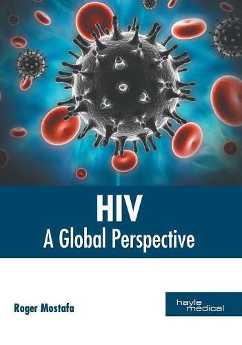 Cover image for Hiv: A Global Perspective