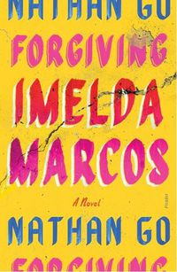 Cover image for Forgiving Imelda Marcos