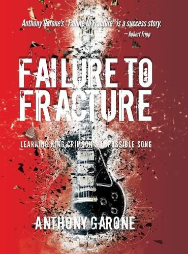 Cover image for Failure to Fracture: Learning King Crimson's Impossible Song