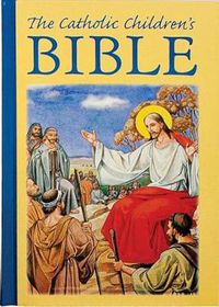Cover image for The Catholic Children's Bible