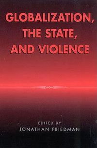 Cover image for Globalization, the State, and Violence