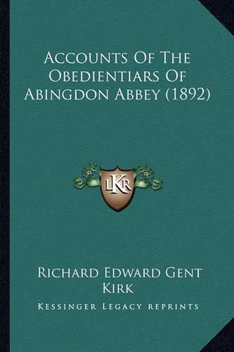 Accounts of the Obedientiars of Abingdon Abbey (1892)