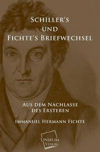 Cover image for Schillers Und Fichtes Briefwechsel